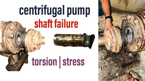 centrifugal pump shaft breakage|centrifugal pump shaft problems.